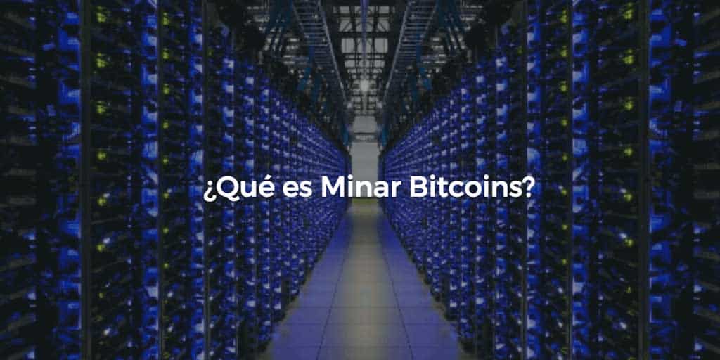Que significa minar bitcoins mining blockchain buy and sell bitcoin