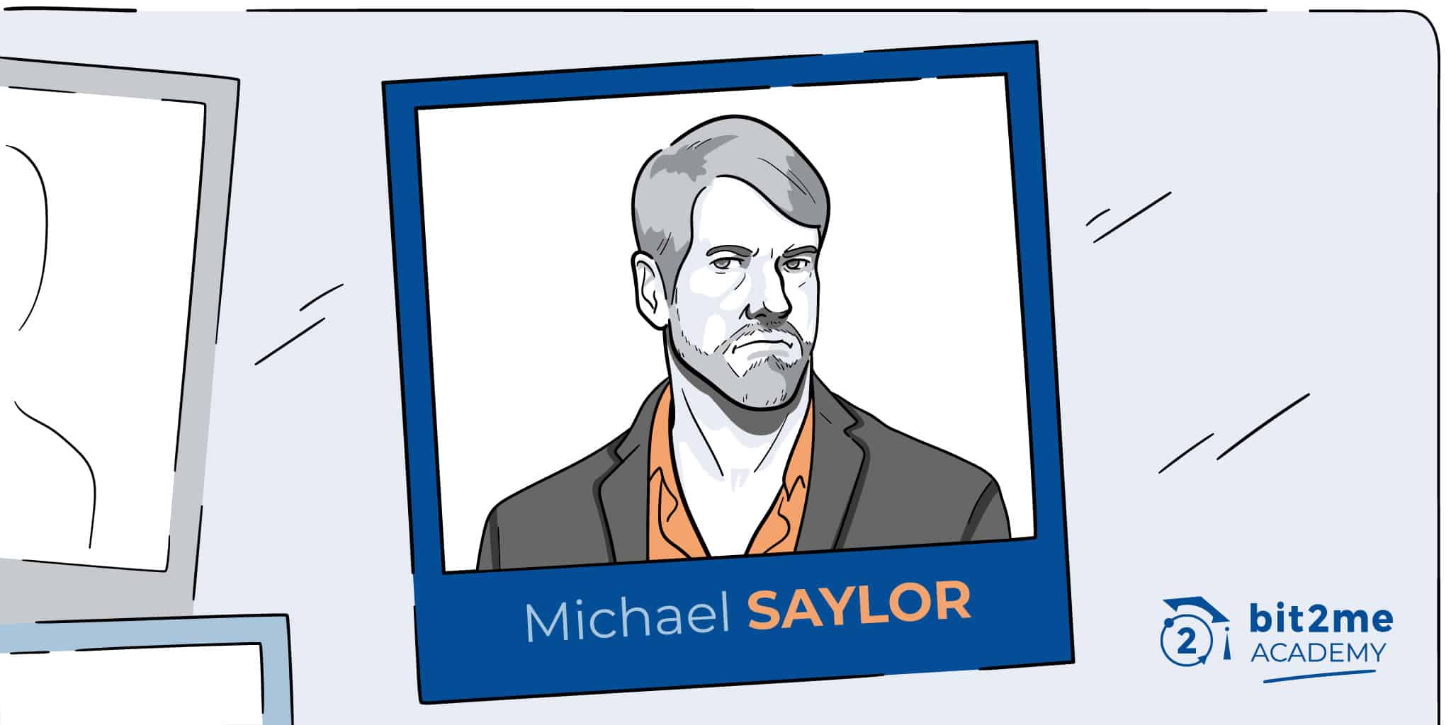 Michael Saylor- Bit2Me Academy